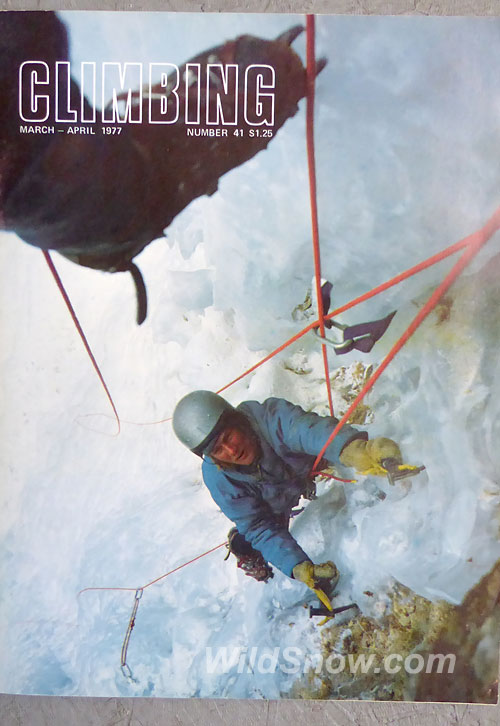 Climbing Magazine March-April 1977. Your friendly blogger on the cover. At the time, _Climbing_ was beginning to break out of being overly regional, but us local boys definitly got attention since we all climbed with the editor, Michael Kennedy. This is a shot Kennedy got on Hidden Falls in Glenwood Canyon, both of us swinging two Roo'